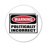 Politically Incorrect